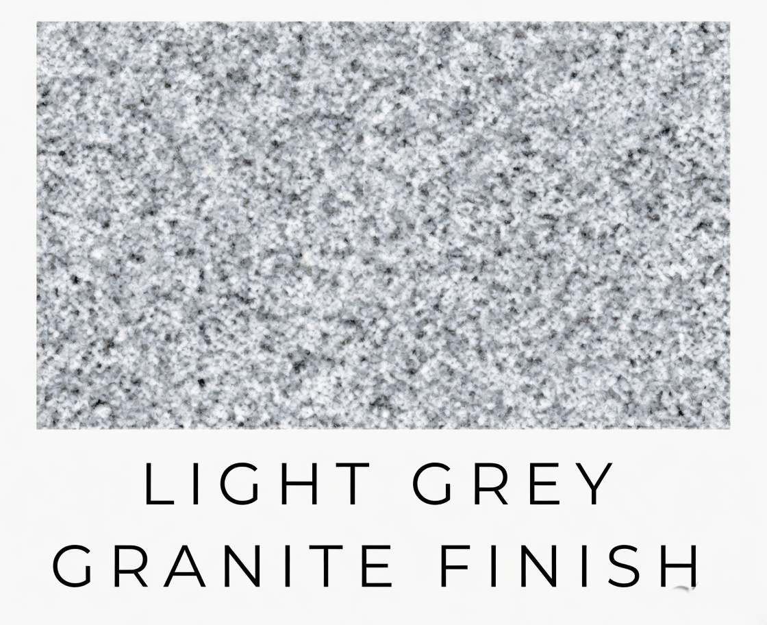 Light Grey Granite Finish